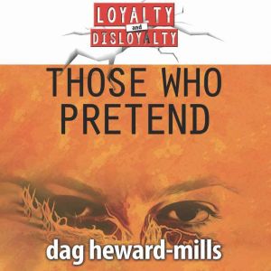 Those Who Pretend, Dag HewardMills