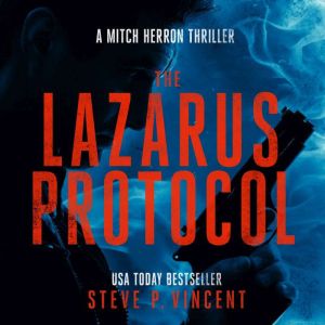 The Lazarus Protocol, Steve P. Vincent