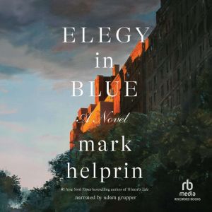 Elegy in Blue, Mark Helprin