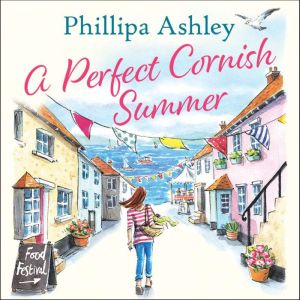 A Perfect Cornish Summer, Phillipa Ashley