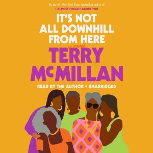 Its Not All Downhill From Here, Terry McMillan
