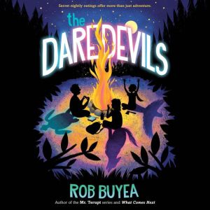 The Daredevils, Rob Buyea