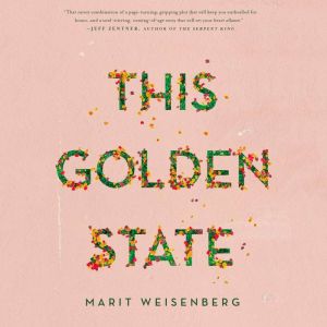 This Golden State, Marit Weisenberg