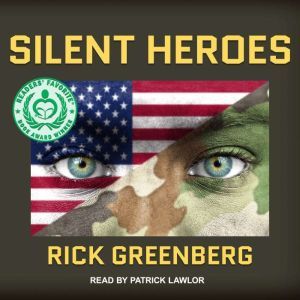 Silent Heroes, Rick Greenberg