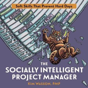 The Socially Intelligent Project Mana..., Kim Wasson