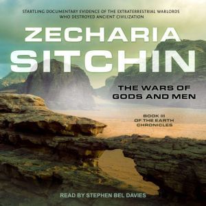The Wars of Gods and Men, Zecharia Sitchin