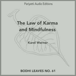 The Law of Karma and Mindfulness, Karel Werner
