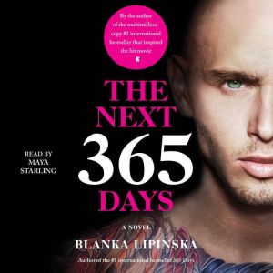 The Next 365 Days: A Novel, Blanka Lipinska