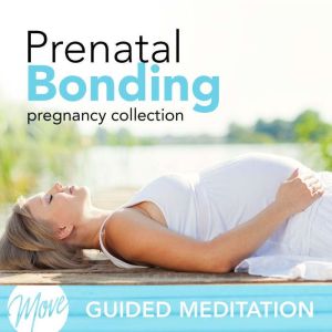 Prenatal Bonding, Amy Applebaum