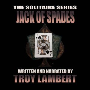 The Solitaire Series Episode 33: The Jack of Spades
