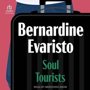 Soul Tourists, Bernardine Evaristo