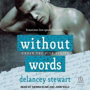 Without Words, Delancey Stewart