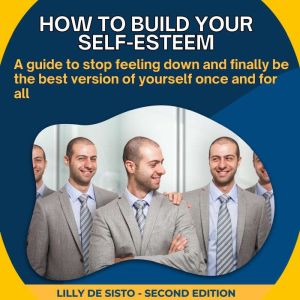 How to build your selfesteem, Lilly De Sisto