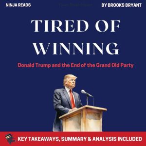 Summary Tired of Winning, Brooks Bryant