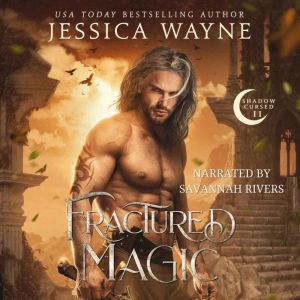 Fractured Magic, Jessica Wayne