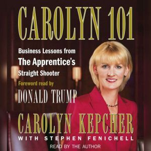 Carolyn 101, Carolyn Kepcher