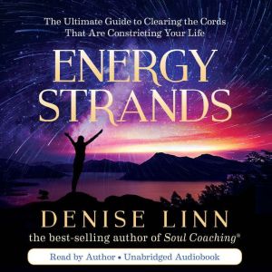 Energy Strands, Denise Linn
