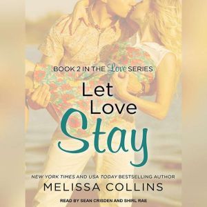 Let Love Stay, Melissa Collins