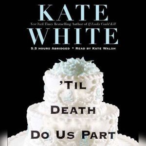Til Death Do Us Part, Kate White