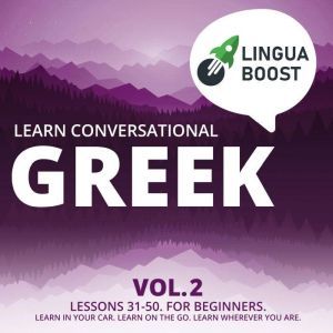 Learn Conversational Greek Vol. 2, LinguaBoost