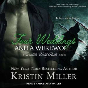 Four Weddings and a Werewolf, Kristin Miller