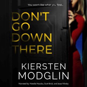 Dont Go Down There, Kiersten Modglin