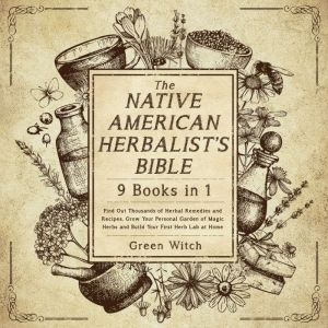 The Native American Herbalists Bible..., Green Witch