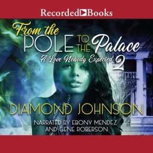 From the Pole to the Palace 2, Diamond Johnson