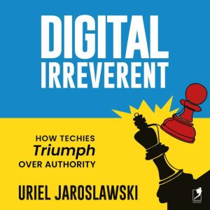 Digital Irreverent, Uriel Jaroslawski