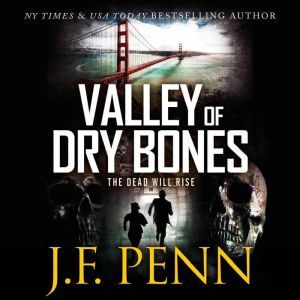 Valley Of Dry Bones, J.F.Penn