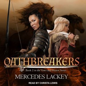 Oathbreakers, Mercedes Lackey
