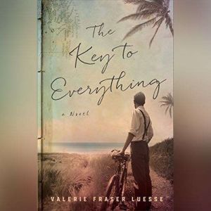 The Key to Everything, Valerie Fraser Luesse