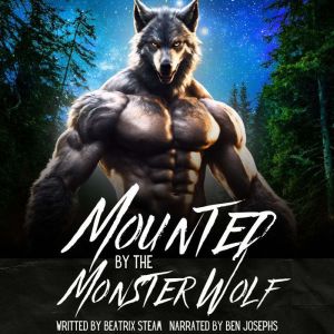 Mounted by the Monster Wolf, Beatrix Steam