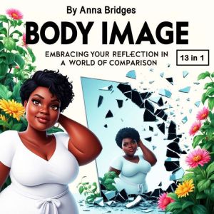 Body Image, Anna Bridges