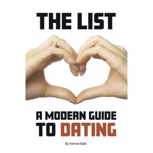 THE LIST: A Modern Guide to Dating
