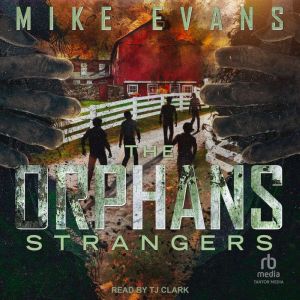 Strangers, Mike Evans