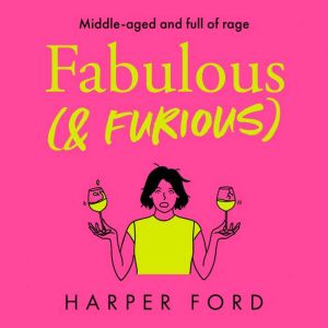 Fabulous and Furious, Harper Ford