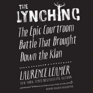 The Lynching, Laurence Leamer
