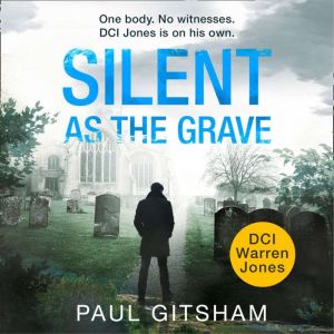 Silent As The Grave, Paul Gitsham