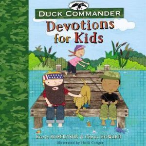Duck Commander Devotions for Kids, Korie Robertson