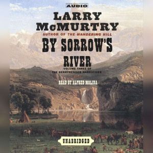 By Sorrows River, Larry McMurtry