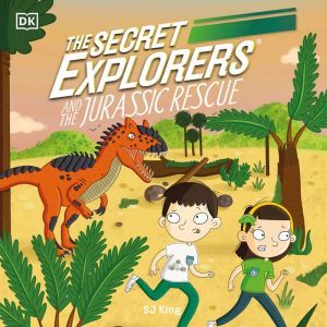 The Secret Explorers and the Jurassic..., DK