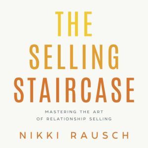 The Selling Staircase, Nikki Rausch