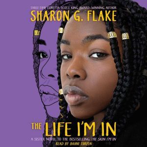 The Life Im In, Sharon G. Flake