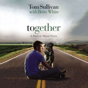 Together, Tom Sullivan