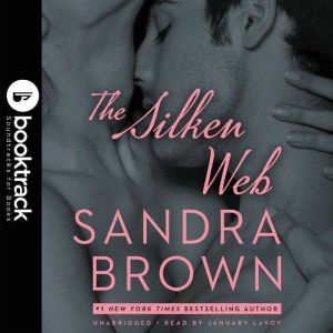 The Silken Web - Booktrack Edition, Sandra Brown
