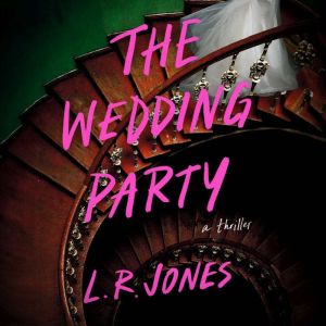 The Wedding Party: A Thriller