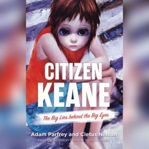 Citizen Keane, Adam Parfrey Cletus Nelson