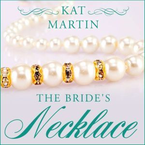 The Brides Necklace, Kat Martin