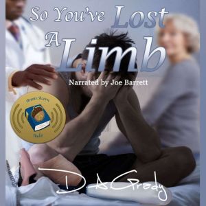 So Youve Lost a Limb, D. A. Grady